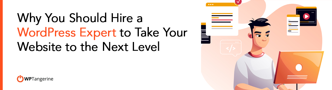 Why You Should Hire a WordPress Expert to Take Your Website to the Next ...
