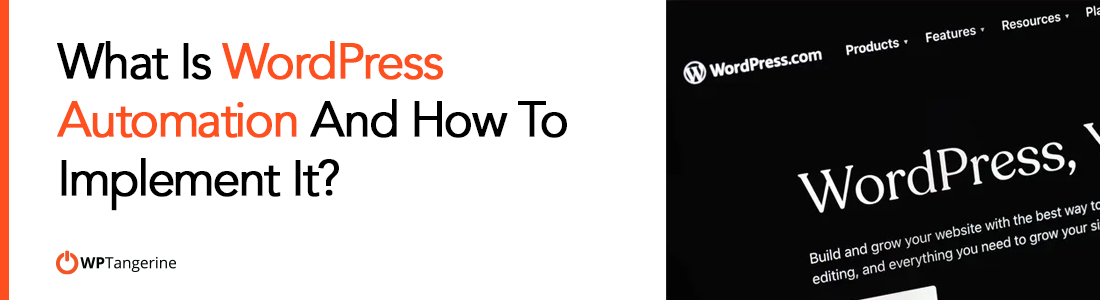 What Is WordPress Automation And How To Implement It?